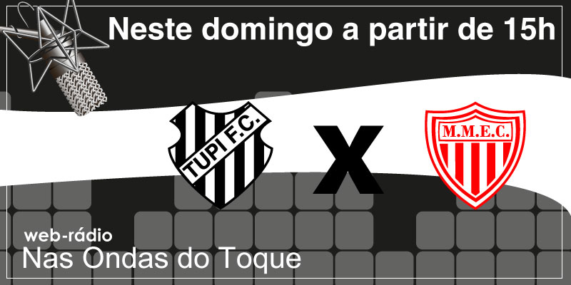Leia mais sobre o artigo Toque de Bola transmite Tupi x Mogi Mirim domingo. Acompanhe em casa, na rua ou no estádio