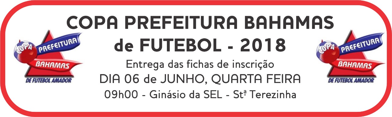 Leia mais sobre o artigo Nesta 4ª! Fichas da Copa Prefeitura Bahamas de Futebol Amador na SEL
