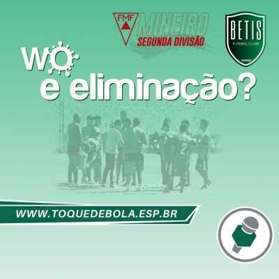 Leia mais sobre o artigo Covid-19 e WO na Terceirinha: Betis lutará para não receber punições!