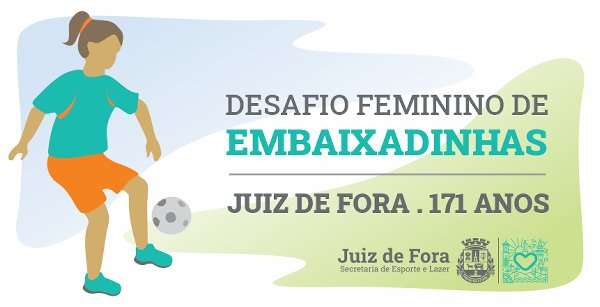 Leia mais sobre o artigo Desafio Feminino de Embaixadinhas: inscrições terminam na próxima semana