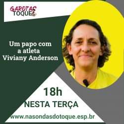 Programa "Garotas no Toque" destaca Viviany Anderson